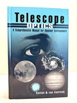Telescope Optics Comprehensive Manual For Amateur Astronomers Very. Price: $37.00.