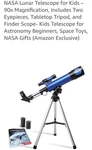 Nasa Lunar Telescope For Kids- 90X Magnification, Brand New. Price: $37.99.